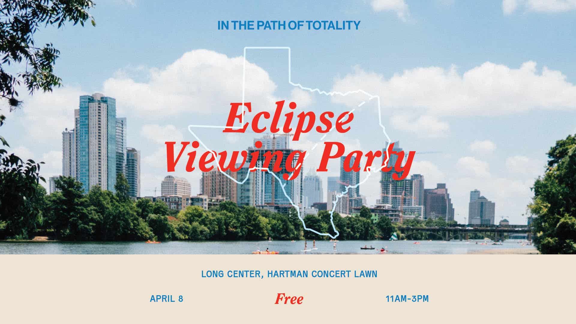 Total Eclipse Viewing Party April 8, 2024 | Long Center